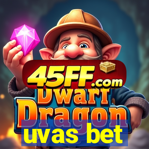 uvas bet